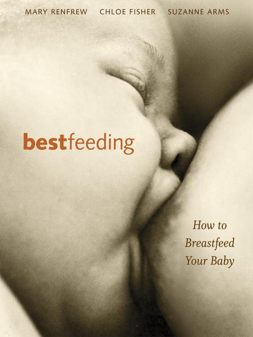 Title details for Bestfeeding by Suzanne Arms - Available
